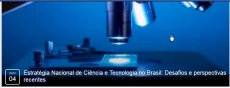 ESTRATÉGIA NACIONAL DE CIÊNCIA E TECNOLOGIA NO BRASIL: DESAFIOS E PERSPECTIVAS RECENTES